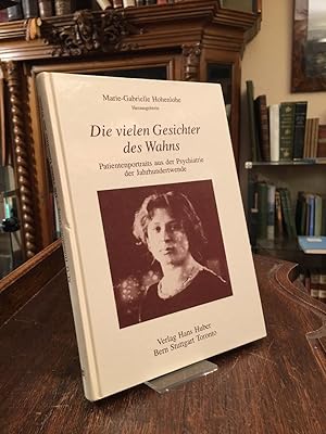 Seller image for Die vielen Gesichter des Wahns : Patientenportraits aus der Psychiatrie der Jahrhundertwende, aufgenommen vom ersten Direktor der neuerbauten Kgl. Heil- und Pflegeanstalt Weinsberg in den Jahren von 1903 bis zum Ersten Weltkrieg. for sale by Antiquariat an der Stiftskirche