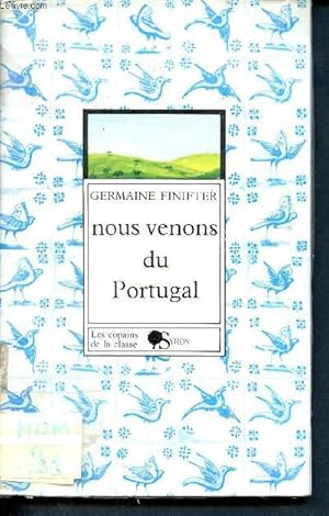 Seller image for Nous venons du Portugal - Collection les copains de la classe for sale by Le-Livre