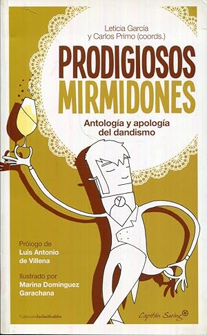 Imagen del vendedor de Prodigiosos mirmidones. Antologa y apologa del dandaismo a la venta por Rincn de Lectura