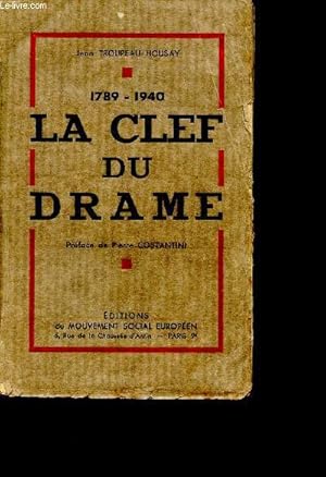 Image du vendeur pour La clef du drame 1789 - 1940 mis en vente par Le-Livre