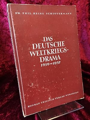 Das deutsche Weltkriegsdrama 1919-1937. Eine wertkritische Analyse. (= Das Nationaltheater Band 2).