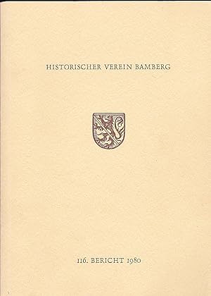 116. Bericht des Historischen Vereins für die Pflege der Geschichte des ehemaligen Fürstbistums B...