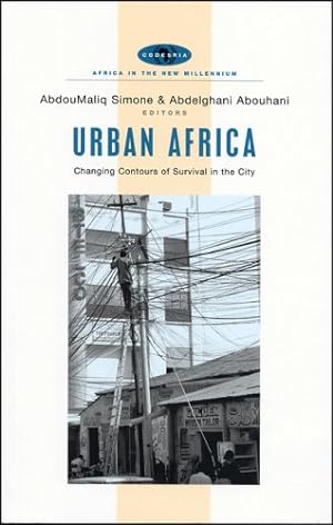 Image du vendeur pour Urban Africa: Changing Contours of Survival in the City (Africa in the New Millennium) [Paperback ] mis en vente par booksXpress