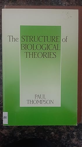 Imagen del vendedor de The Structure of Biological Theories (SUNY series in Philosophy and Biology) a la venta por Darby Jones