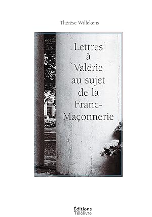 Seller image for Lettres  Valrie au sujet de la Franc-Maonnerie for sale by moluna