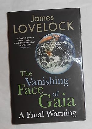 Seller image for The Vanishing Face of Gaia - A Final Warning (SIGNED COPY) for sale by David Bunnett Books