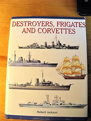 DESTROERS, FRIGATES AND CORVETTES