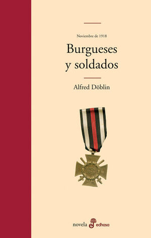 Imagen del vendedor de BURGUESES Y SOLDADOS (NOVIEMBRE DE 1918) a la venta por Antrtica