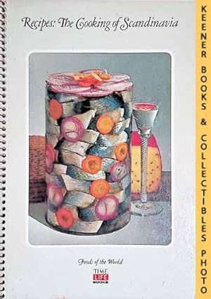 Seller image for Recipes: The Cooking Of Scandinavia: Foods Of The World Series for sale by Keener Books (Member IOBA)