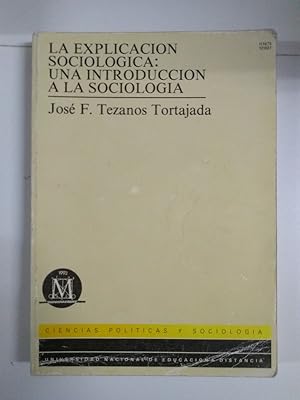 Imagen del vendedor de La explicacin sociolgica: una introduccin a la sociologa a la venta por Libros Ambig