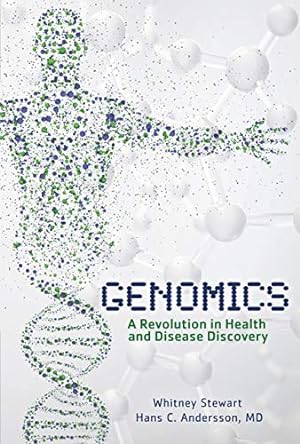 Seller image for Genomics: A Revolution in Health and Disease Discovery by Stewart, Whitney, Andersson, Hans C. [Library Binding ] for sale by booksXpress
