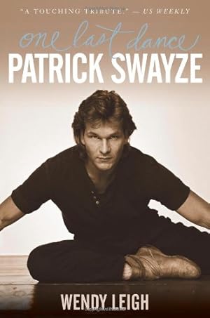 Seller image for Patrick Swayze: One Last Dance by Leigh, Wendy [Paperback ] for sale by booksXpress