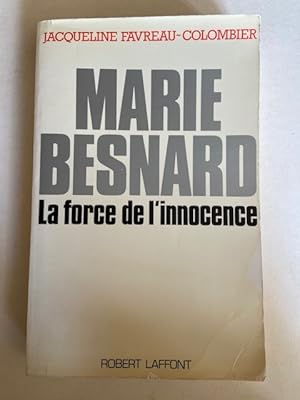 Seller image for Marie Besnard la Force de l'Innocence for sale by Librairie Axel Benadi