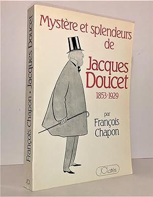 Seller image for Mystre et splendeurs de Jacques Doucet, 1853-1929 for sale by Librairie Orphe