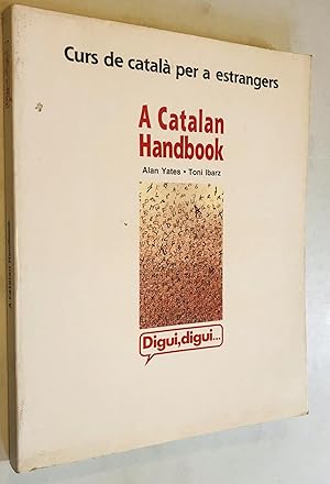 Digui, digui. A Catalan Handbook. Nivell 1 (Digui, digui. Curs de català per a no catalanoparlants)