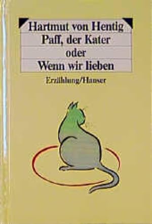 Imagen del vendedor de Paff, der Kater oder Wenn wir lieben: Eine Erzhlung a la venta por Antiquariat Armebooks