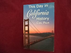 Imagen del vendedor de This Day in California History. a la venta por BookMine