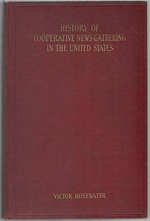 Seller image for History of Cooperative News-Gathering in the United States for sale by Between the Covers-Rare Books, Inc. ABAA