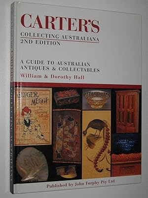 Carter's Collecting Australiana : A Guide to Australian Antiques and Collectables