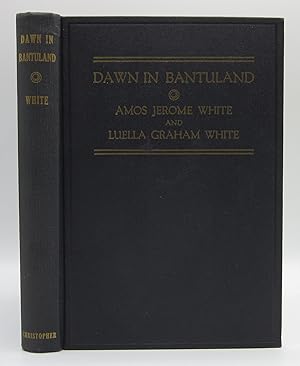 Image du vendeur pour Dawn in Bantuland: An African Experiment or An Account of Missionary Experiences and Observations in South Africa mis en vente par Open Boat Booksellers