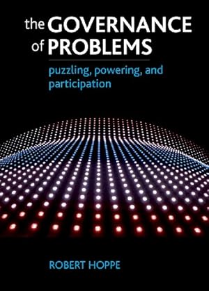 Seller image for The Governance of Problems: Puzzling, Powering and Participation by Hoppe, Robert [Paperback ] for sale by booksXpress