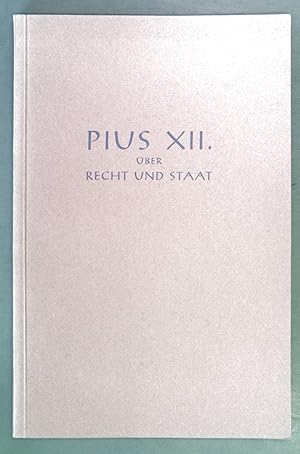 Bild des Verkufers fr Pius XII. ber Recht und Staat. zum Verkauf von books4less (Versandantiquariat Petra Gros GmbH & Co. KG)