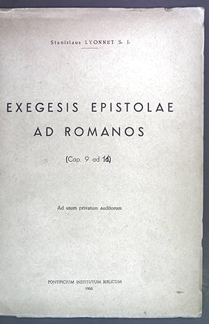 Bild des Verkufers fr Exegesis Epistulae ad Romanos. (Cap. 9 ad 11.) zum Verkauf von books4less (Versandantiquariat Petra Gros GmbH & Co. KG)
