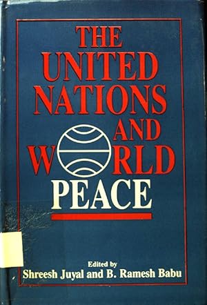 Bild des Verkufers fr The United Nations and World Peace; zum Verkauf von books4less (Versandantiquariat Petra Gros GmbH & Co. KG)