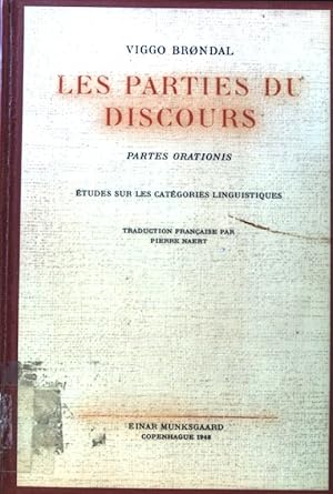 Les Parties du Discours. Partes Orationis; Études sur les Catégories Linguistiques;