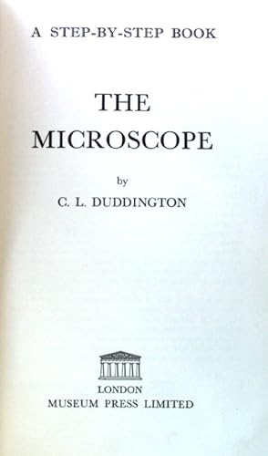 Bild des Verkufers fr The Microscope; A Step-By-Step Book; zum Verkauf von books4less (Versandantiquariat Petra Gros GmbH & Co. KG)