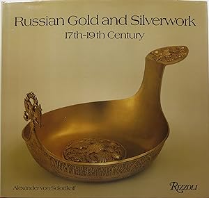 Russian Gold and Silverwork 17th-19th Century