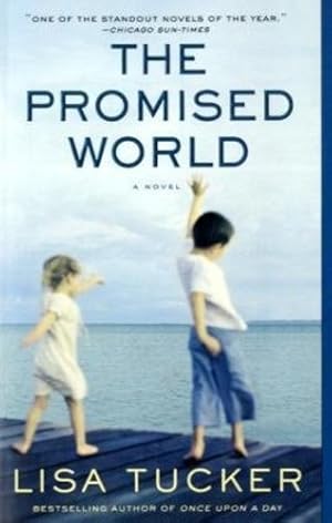 Seller image for The Promised World by Tucker, Lisa [Paperback ] for sale by booksXpress