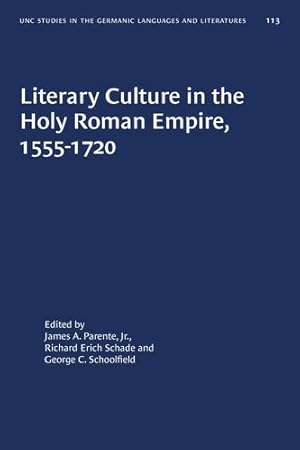 Seller image for Literary Culture in the Holy Roman Empire, 1555-1720 (University of North Carolina Studies in Germanic Languages a) [Paperback ] for sale by booksXpress