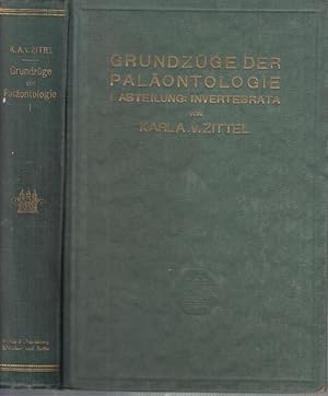 Bild des Verkufers fr Grundzge der Palontologie (Palozoologie). I. Abteilung: Invertebrata zum Verkauf von Antiquariat Carl Wegner