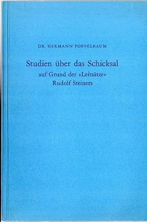 Bild des Verkufers fr Studien ber das Schicksal auf Grund der "Leitstze" Rudolf Steiners. zum Verkauf von Versandantiquariat Sylvia Laue