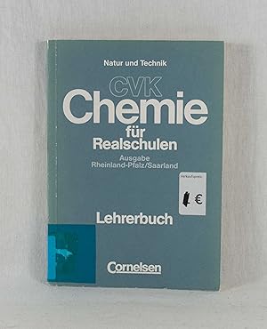 Immagine del venditore per Natur und Technik: CVK-Chemie fr Realschulen. Ausgabe Rheinland-Pfalz / Saarland. Lehrerbuch. venduto da Versandantiquariat Waffel-Schrder