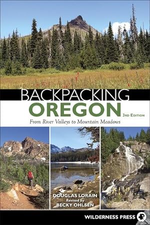 Bild des Verkufers fr Backpacking Oregon: From River Valleys to Mountain Meadows by Lorain, Douglas [Hardcover ] zum Verkauf von booksXpress