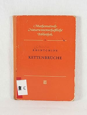 Kettenbrüche. (= Mathematisch-Naturwissenschaftliche Bibliothek, Nr. 3).