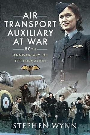 Bild des Verkufers fr Air Transport Auxiliary at War (Paperback) zum Verkauf von Grand Eagle Retail