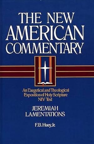 Huey F B Jr Jeremiah Lamentations Abebooks