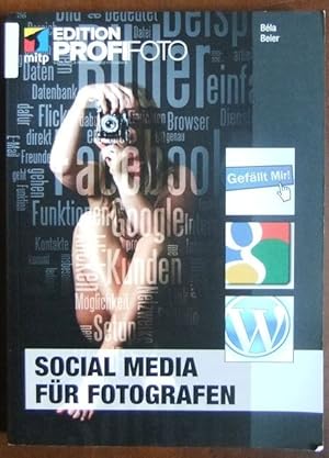 Imagen del vendedor de Social Media fr Fotografen. Edition Profifoto a la venta por Antiquariat Blschke