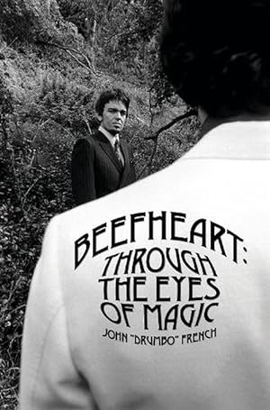 Imagen del vendedor de Beefheart: Through The Eyes Of magic (Hardcover) a la venta por AussieBookSeller