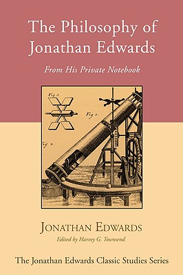 Bild des Verkufers fr The Philosophy of Jonathan Edwards (Paperback or Softback) zum Verkauf von BargainBookStores