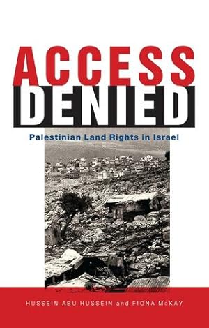 Seller image for Access Denied: Palestinian Access to Land in Israel by Abu Hussein, Hussein, McKay, Fiona [Paperback ] for sale by booksXpress
