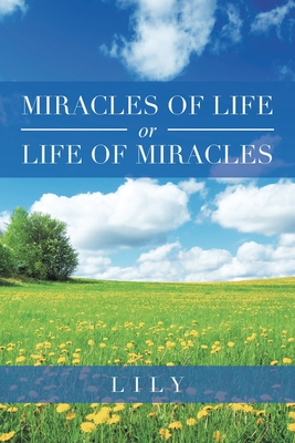 Bild des Verkufers fr Miracles of Life or Life of Miracles (Paperback or Softback) zum Verkauf von BargainBookStores