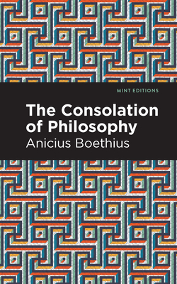 Seller image for The Consolation of Philosophy (Paperback or Softback) for sale by BargainBookStores