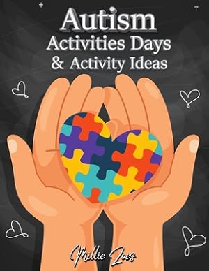 Image du vendeur pour Autism Activities Days And Activity Ideas: Goals and Progress - Child Goals - Daily Routines for Children and Their Families (Paperback or Softback) mis en vente par BargainBookStores