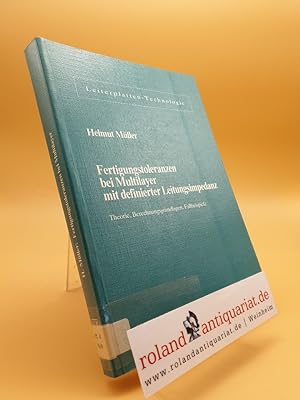 Bild des Verkufers fr Fertigungstoleranzen bei Multilayer mit definierter Leitungsimpedanz: Theorie, Berechnungsgrundlagen, Fallbeispiele zum Verkauf von Roland Antiquariat UG haftungsbeschrnkt