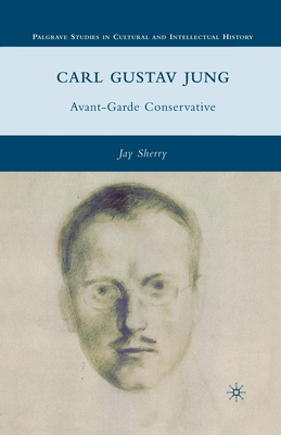Seller image for Carl Gustav Jung: Avant-Garde Conservative (Paperback or Softback) for sale by BargainBookStores