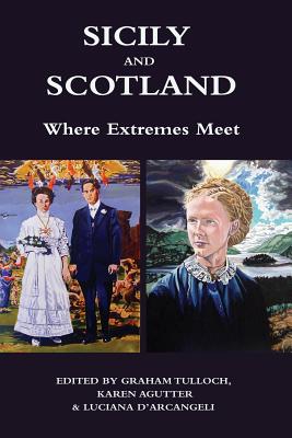 Seller image for Sicily and Scotland: Where Extremes Meet (Paperback or Softback) for sale by BargainBookStores